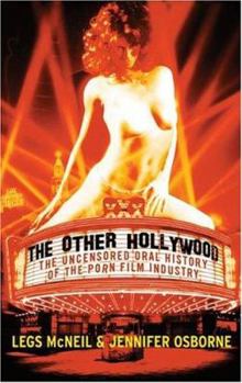 Hardcover The Other Hollywood: The Uncensored Oral History of the Porn Film Industry Book