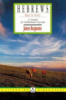 Paperback Hebrews: Race to Glory (Lifeguide Bible Studies) Book