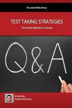 Paperback Test Taking Strategies - The Proven Methods For Success: Getting The Easy A Book