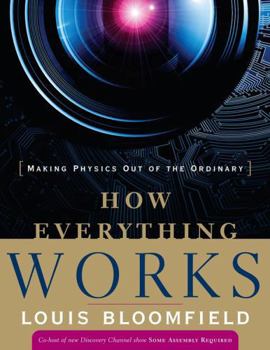 Paperback How Everything Works: Making Physics Out of the Ordinary Book