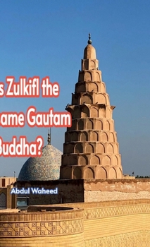 Is Zulkifl the same Gautam Buddha?