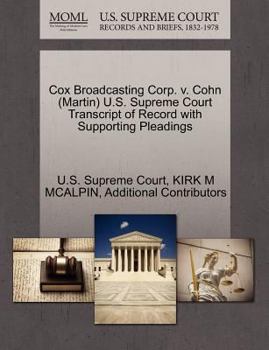 Paperback Cox Broadcasting Corp. V. Cohn (Martin) U.S. Supreme Court Transcript of Record with Supporting Pleadings Book
