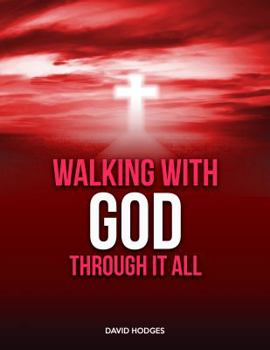 Paperback Walking with God Through It All Book