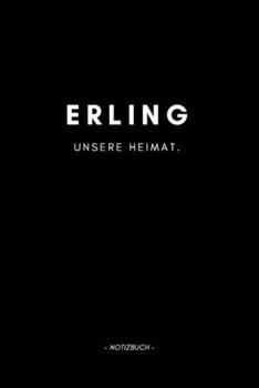 Erling: Notizbuch / Notizblock A5 Punktraster | 120 Seiten Notizblock / Journal / Notebook für deine Stadt (German Edition)