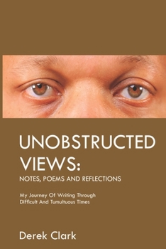Paperback Unobstructed Views: Notes, Poems and Reflections Book