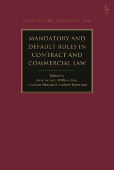 Hardcover Mandatory and Default Rules in Contract and Commercial Law Book