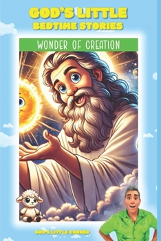 God's Little Bedtime Stories: Wonder of Creation