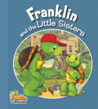 Paperback Franklin and the Little Sisters Book