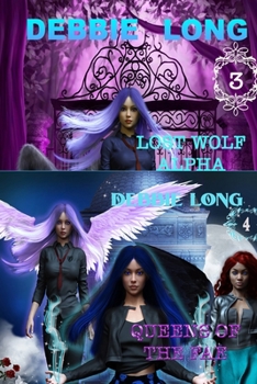 Lost Wolf Alpha and Queen of the Fae - Book #3 of the Queens Of The Fae