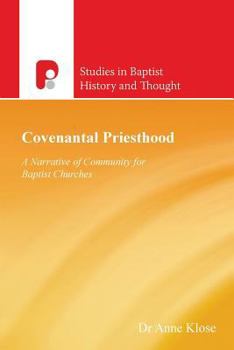 Paperback Covenantal Priesthood: A Narrative of Community for Baptist Churches Book