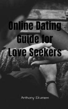 Paperback Online Dating Guide for Love Seekers Book