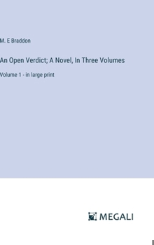 Hardcover An Open Verdict; A Novel, In Three Volumes: Volume 1 - in large print Book