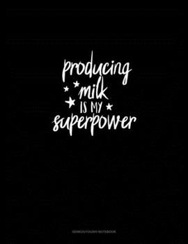 Paperback Producing Milk Is My Superpower: Genkouyoushi Notebook Book