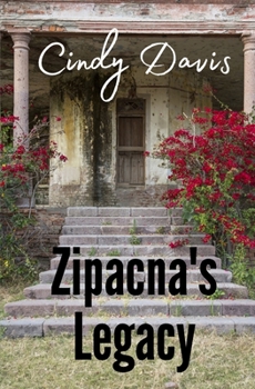 Paperback Zipacna's Legacy Book