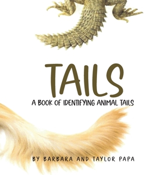 Hardcover Tails: A book of identifying animal tails Book