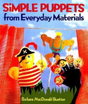 Paperback Simple Puppets From Everyday Materials Book