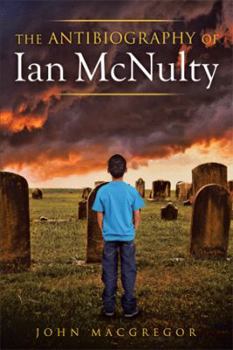 Paperback The Antibiography of Ian McNulty Book
