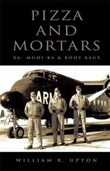 Paperback Pizza and Mortars: Ba- Muoi-Ba & Body Bags Book