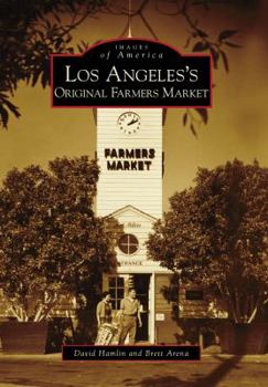 Paperback Los Angeles's Original Farmers Market Book