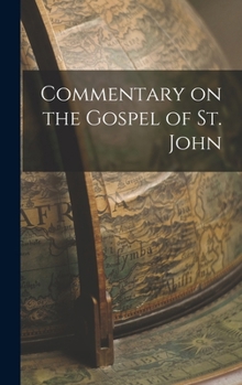 Commentary on the Gospel of St. John