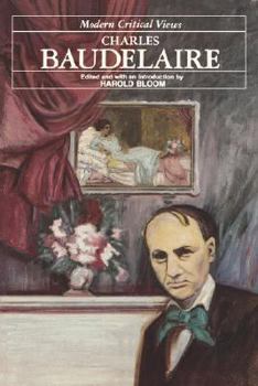 Charles Baudelaire (Bloom's Modern Critical Views) - Book  of the Bloom's Modern Critical Views