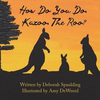 Paperback How Do You Do, Kazoo, the 'Roo? Book