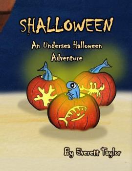 Paperback Shalloween: An Undersea Halloween Adventure Book