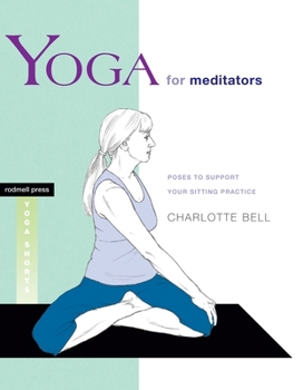 Paperback Yoga for Meditators: Poses to Support Your Sitting Practice Book