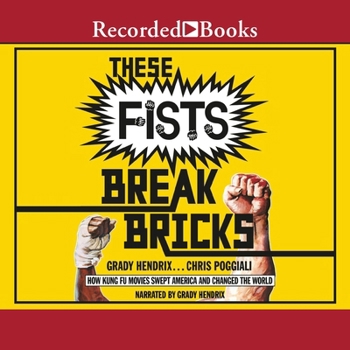 Audio CD These Fists Break Bricks: How Kung Fu Movies Swept America and Changed the World Book