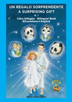 Paperback 1. Bilingue. Un Regalo Sorprendente/ A Surprising Gift: Libro bilingue Castellano/Inglés [Spanish] Book