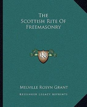 Paperback The Scottish Rite Of Freemasonry Book