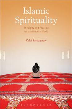 Paperback Islamic Spirituality: Theology and Practice for the Modern World Book