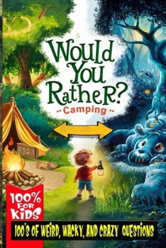 Paperback Would You Rather: Camping "For Kids" Book