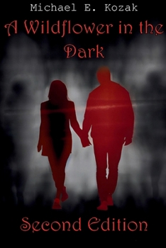 Paperback A Wildflower in the Dark Second Edition Book