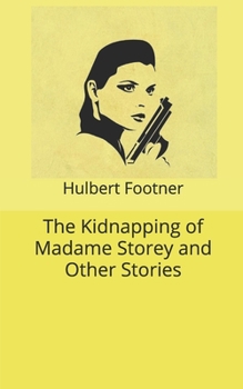 Paperback The Kidnapping of Madame Storey and Other Stories Book