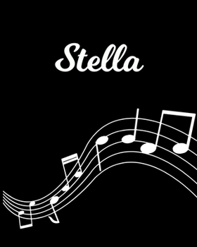 Paperback Stella: Sheet Music Note Manuscript Notebook Paper - Personalized Custom First Name Initial S - Musician Composer Instrument C Book