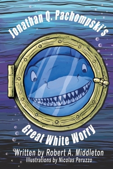 Paperback Jonathan Q. Pachompski's Great White Worry Book