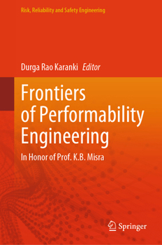Hardcover Frontiers of Performability Engineering: In Honor of Prof. K.B. Misra Book