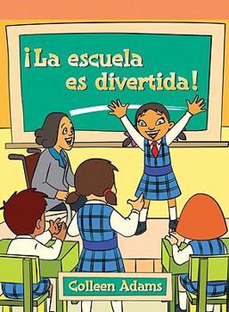 Paperback La Escuela Es Divertida (School Is Cool!) [Spanish] Book