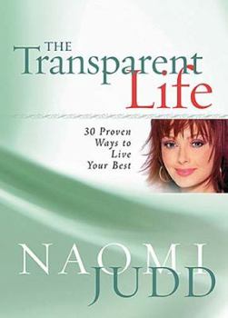 Hardcover The Transparent Life: 30 Proven Ways to Live Your Best Book