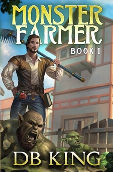 Paperback Monster Farmer: A Fantasy LitRPG Adventure Book