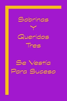 Paperback Sobrinas Y Queridos 3: Se Vestía Para Suceso [Spanish] Book
