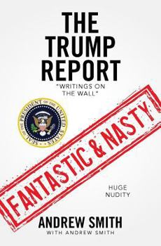 Paperback The Trump Report: "Writings on the Wall" Book