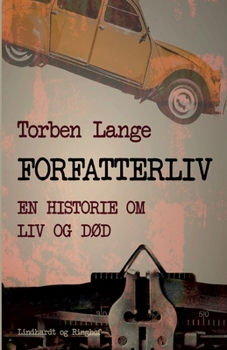 Paperback Forfatterliv. En historie om liv og d?d [Danish] Book