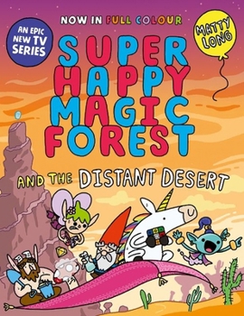 Paperback Super Happy Magic Forest and the Distant Desert Book