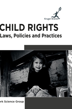 Hardcover Child Rights: Laws Policies and Practices Book