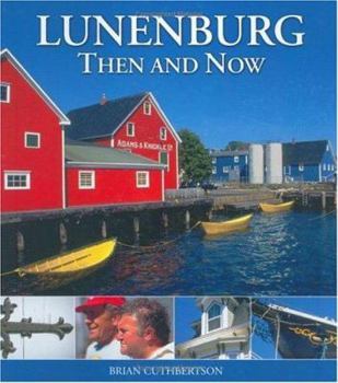 Paperback Lunenburg Then and Now Book