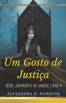 Paperback Um Gosto de Justiça: Série Juramento de Sangue Livro 4 [Portuguese] Book