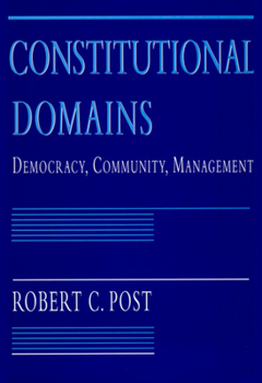 Hardcover Constitutional Domains: Democracy, Community, Management Book