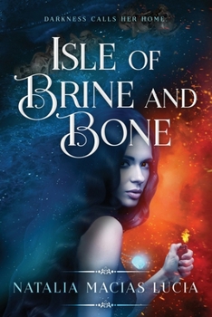 Isle of Brine and Bone (Halcyon Bay) - Book #2 of the Halcyon Bay